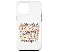 Be The Reason Someone Smiles Today Mental Health Awareness Coque pour iPhone 12 Pro Max