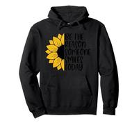 Be The Reason Someone Smiles Today Tournesol Inspiration Sweat à Capuche