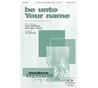 Be Unto Your Name - SATB - CHORAL SCORE