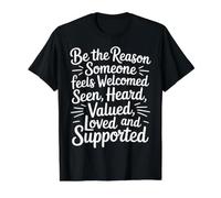 Be Why Someone Feels Seen Heard and Valued - T-Shirt Graphique avec Valeur, Homme, Noir, M