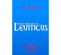 BE YE HOLY: verse by verse notes on Leviticus