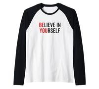 Be You Believe in Yourself Message Positif Citations Dictons Manche Raglan
