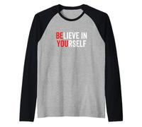 Be You Believe in Yourself Message Positif Citations Dictons Manche Raglan