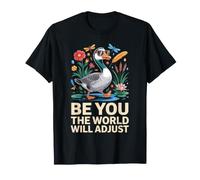 Be You The World Will Adjust Canard Pond Cattails T-Shirt