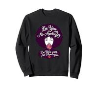 Be You with No Apologies Inscription Afro Positive Femme Noire Sweatshirt