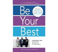 Be Your Best: Personal Effectiveness In Your Life and Relationships
