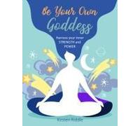 Be Your Own Goddess