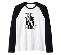 Be Your Own Hero Autocollant de Motivation avec Citation Manche Raglan