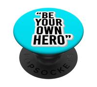 Be Your Own Hero Autocollant de Motivation avec Citation PopSockets PopGrip Adhésif