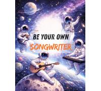 Be Your Own Songwriter: Space Astronauts Blank Music Manuscript