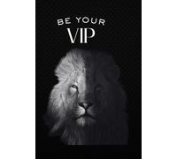 Be Your VIP: a notebook for strong men