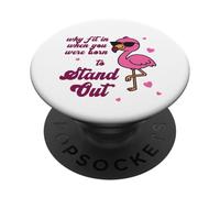 Be Yourself - Pourquoi s'intégrer Lorsque Vous donniez Le Pouvoir au Flamant Rose PopSockets PopGrip Adhésif