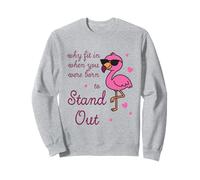 Be Yourself - Pourquoi s'intégrer Lorsque Vous donniez Le Pouvoir au Flamant Rose Sweatshirt