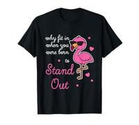 Be Yourself - Pourquoi s'intégrer Lorsque Vous donniez Le Pouvoir au Flamant Rose T-Shirt
