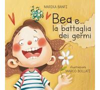 Bea e la battaglia dei germi
