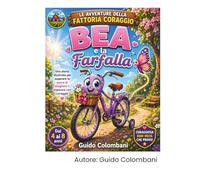 Bea e la Farfalla: Un libro per bambini sulla paura di sbagliare, la resilienza e il coraggio di riprovare.