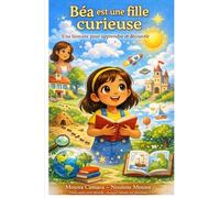 Béa est une fille curieuse