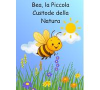 Bea, la Piccola Custode della Natura