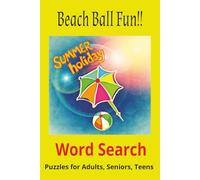 Beach Ball Fun: Word Searches with Easy-to-Read Print about Beach Ball Fun, Fun day at the Beach (6x9 in) 110 pages, 50+ puzzles.