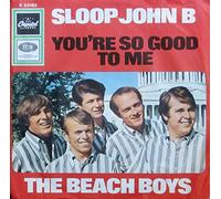 BEACH BOYS - Sloop John B / You're so good to me / K 23 183
