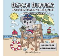 Beach Buddies: Cute & Fun Summer Coloring Book Pets at the Beach