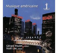 Beach, Copland, Yves, Lee : Musique Américaine