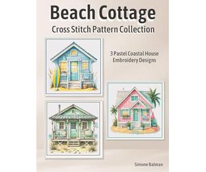 Beach Cottage Cross Stitch Pattern Collection: 3 Pastel Coastal House Embroidery Designs