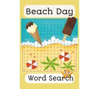 Beach Day Word Search Puzzle Book: Word Searches with Easy to Read Print about Beach Day, Summer beach vacation, Beach trip |6x9 inches, 110 pages | ... Gift for Vacations, Holidays and Free Times.
