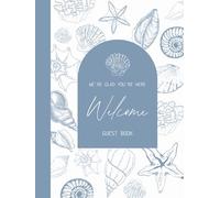 Beach House Guest Book: A Keepsake for Guests to Share Memories, Stories & Recommendations