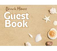 Beach House Guest Book: Coastal Sign-In Log for Vacation Rentals & Seaside Getaways