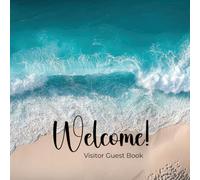 Beach House Guest Book: Vacation Home & Airbnb Visitor Sign-In Journal: A Coastal-Themed Guest Book for Beach Rentals, Lake Houses, and Vacation Homes ... Guests to Leave Memories, Messages & Reviews