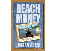 Beach Money: Creating Your Dream Life Through Network Marketing by Jordan Adler (2008) Paperback