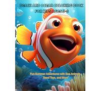 Beach & Ocean Coloring Book for Kids Ages 3-8: Fun Summer Scenes with Sea Animals, Beach Toys, and More - Perfect for Boys and Girls