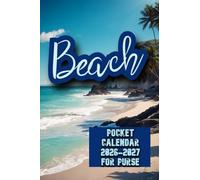 Beach pocket calendar 2026-2027 for purse: 50 Pages, 4" x 6" Small Planner, Contains background images, Premium colors, Contains 24 Months to Refill, ... From January 1, 2026 Until December 31, 2027.