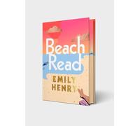Beach Read – Rom-com feel-good grumpy sunshine par l'auteure best-seller du Sunday Times