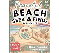 Beach S ind Book For Adults: A Peaceful S nd Find Book to Calm the Mind | Great Book for Stress Relief and Mindfulness or Beachside ... Escape to the Beach and Let Your Stress Go