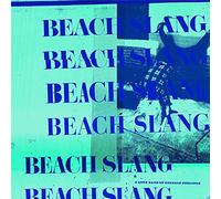 BEACH SLANG - A LOUD BASH OF TEENAGE FEELING VINYL LP NEUF