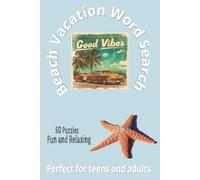 Beach Vacation Word Search: Fun in the Sun Puzzle Book: 50 Relaxing Summer-Themed Puzzles to Enjoy by the Ocean