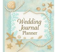 Beach Wedding Journal Planner: Rustic Organizer for Brides with Checklists & Memories