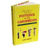 Beachbum Berry's Potions of the Caribbean