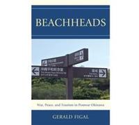 Beacheads (Asia/Pacific/Perspectives) (Paperback) Gerald Figal, (Auteur)