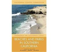 Beaches and Parks in Southern California, Experience the California Coast California Coastal Commission (Auteur)