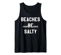 Beaches Be Salty Vacation Women Beach Summer Vibes Beachy Débardeur