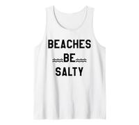 Beaches Be Salty Vacation Women Beach Summer Vibes Beachy Débardeur