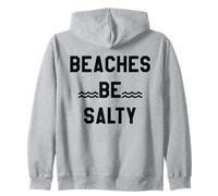 Beaches Be Salty Vacation Women Beach Summer Vibes Beachy Sweat à Capuche