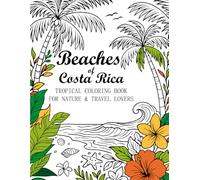 Beaches of Costa Rica: Tropical coloring book for nature & travel Lovers