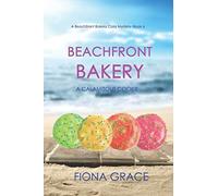 Beachfront Bakery: A Calamitous Cookie (A Beachfront Bakery Cozy Mystery-Book 6)