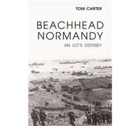 Beachhead Normandy by Thomas Carter Tom Carter, (Auteur)