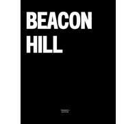 Beacon Hill: The Coffee Table Book