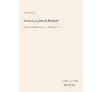 Beacon Lights of History: American Founders - Volume 11